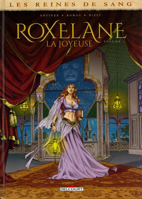 Couverture de l'album Les Reines de sang - Roxelane, la joyeuse Volume 1