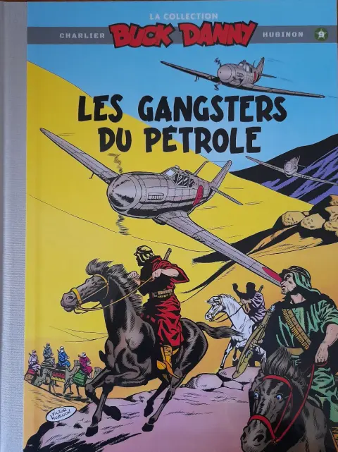 Buck Danny La collection Tome 9 les gangsters du pétrole