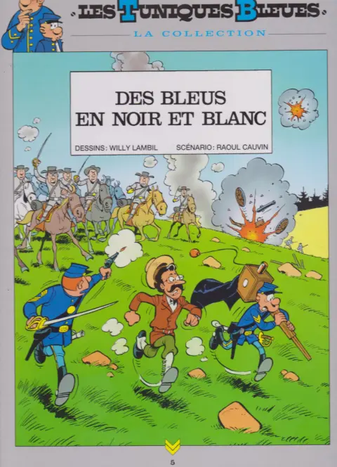 Les Tuniques Bleues La Collection (Hachette) Tome 5 Des bleus en noir et blanc