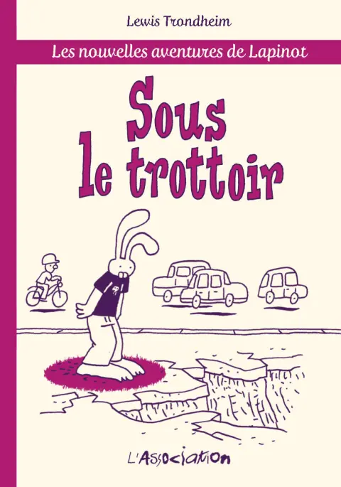 Les nouvelles aventures de Lapinot Sous le trottoir