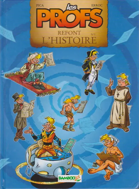 Couverture de l'album Les profs refont l'histoire Tome 1