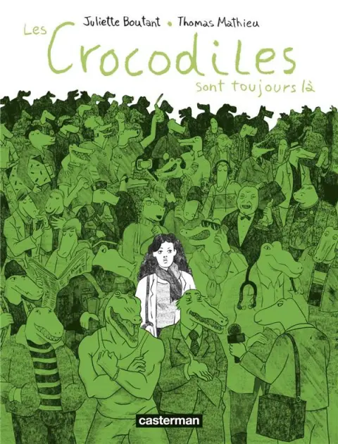 Les Crocodiles Tome 2 Les Crocodiles sont toujours là