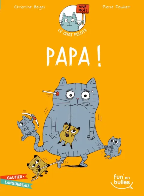 Le Chat Pelote Tome 4 Papa !