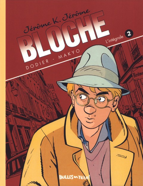 Couverture de l'album Jérôme K. Jérôme Bloche L'intégrale - Bulles en Tête ! L'intégrale 2