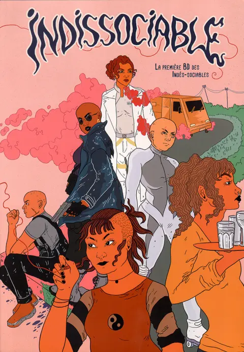 Indissociables La première BD des Indés-Sociables