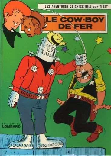 Chick Bill Tome 3 Le cow-boy de fer