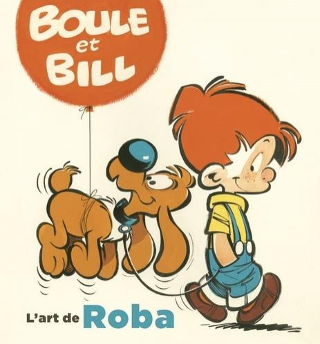Couverture de l'album Boule et Bill - L'art de Roba