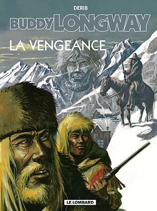 Couverture de l'album Buddy Longway Tome 11 La vengeance