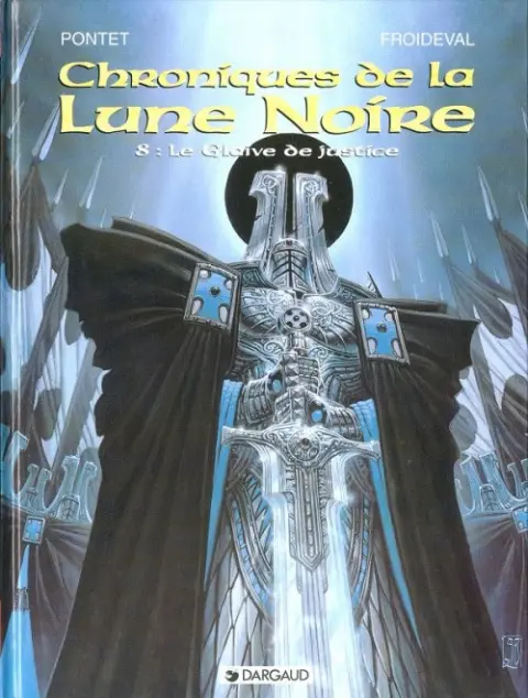 Chroniques de la Lune Noire Tome 8 Le Glaive de justice