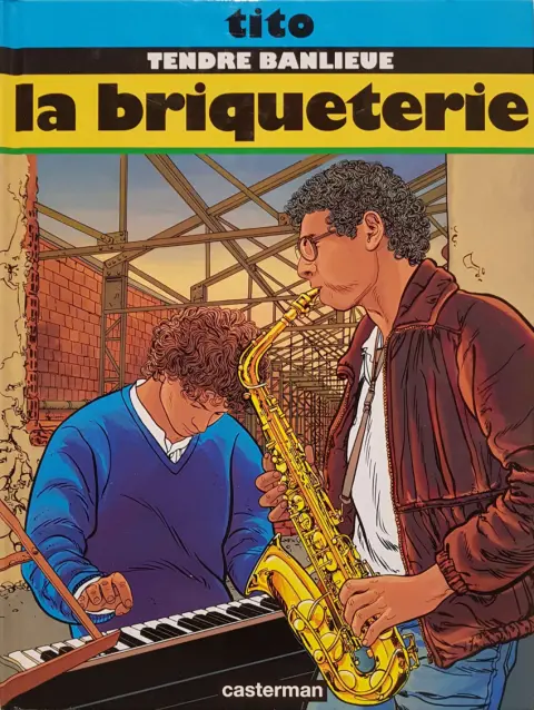 Couverture de l'album Tendre banlieue Tome 3 La briqueterie