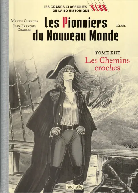 Les grands Classiques de la BD Historique Vécu - La Collection Tome 75 Les pionniers du nouveau monde - Tome XIII : Les Chemins croches