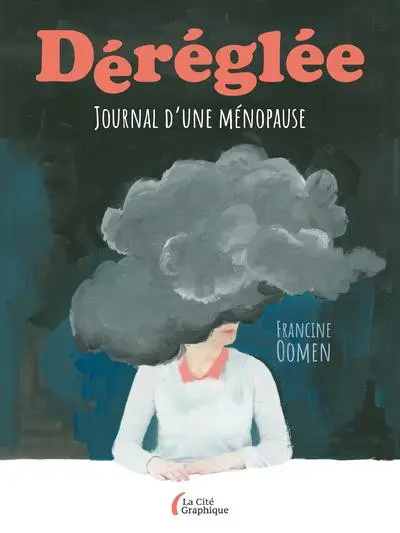 Déréglée Journal d'une ménopause