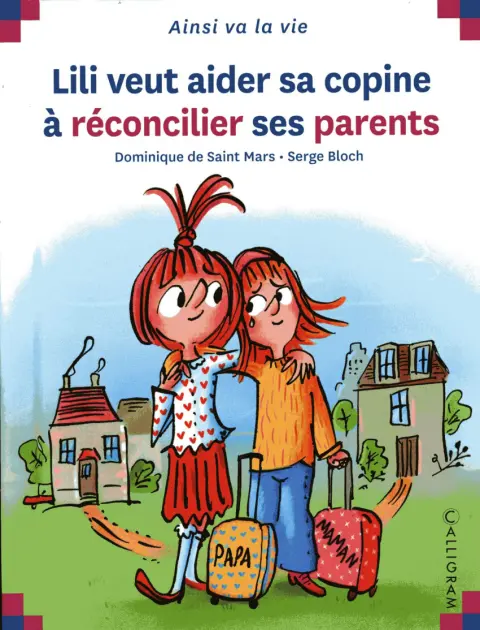 Ainsi va la vie Tome 131 Lili veut aider sa copine à réconcilier ses parents