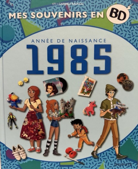 Mes souvenirs en BD Tome 46 Année de naissance 1985