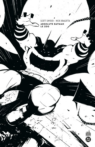 Absolute Batman Tome 1 Le Zoo