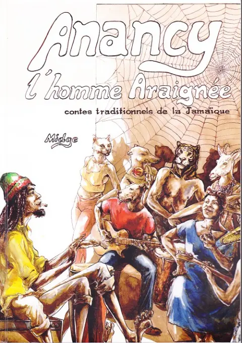 Contes traditionnels de la Jamaïque Anancy l'homme araignée