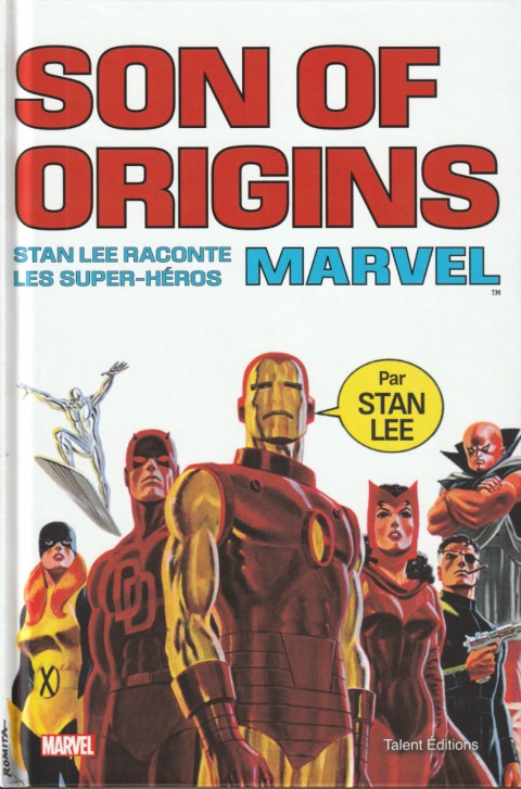 Son of origins Stan Lee raconte les Super-Héros Marvel