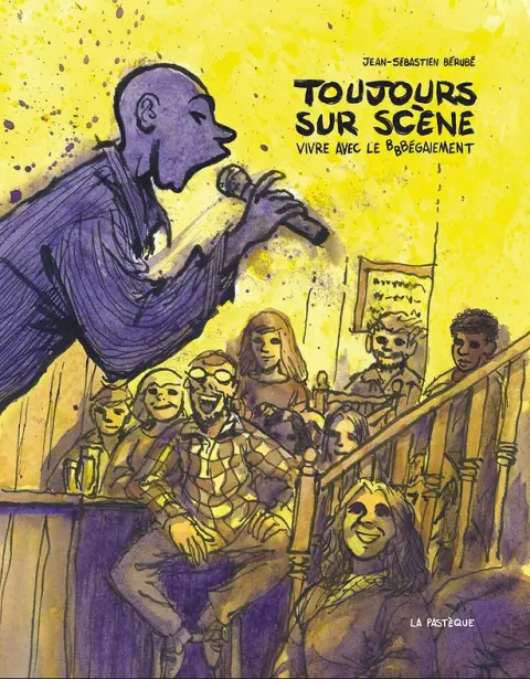 Toujours sur scène Vivre avec le bégaiement