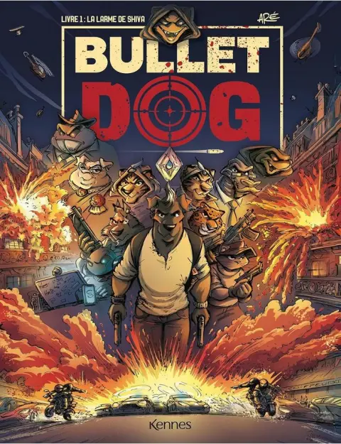 Bullet Dog Livre 1 La Larme de Shiva