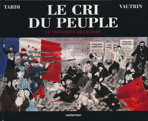 Couverture de l'album Le Cri du peuple Tome 4 Le testament des ruines