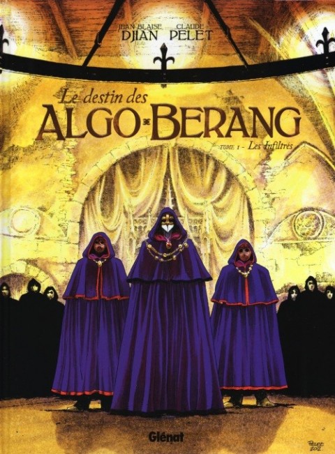 Couverture de l'album Le Destin des Algo-Berang Tome 1 Les infiltrés