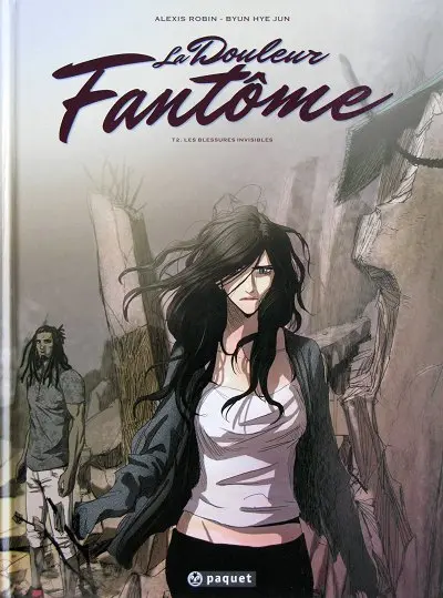 La Douleur fantôme Tome 2 Les blessures invisibles