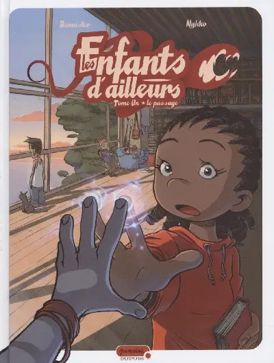 Les Enfants d'ailleurs Tome 1 Le passage