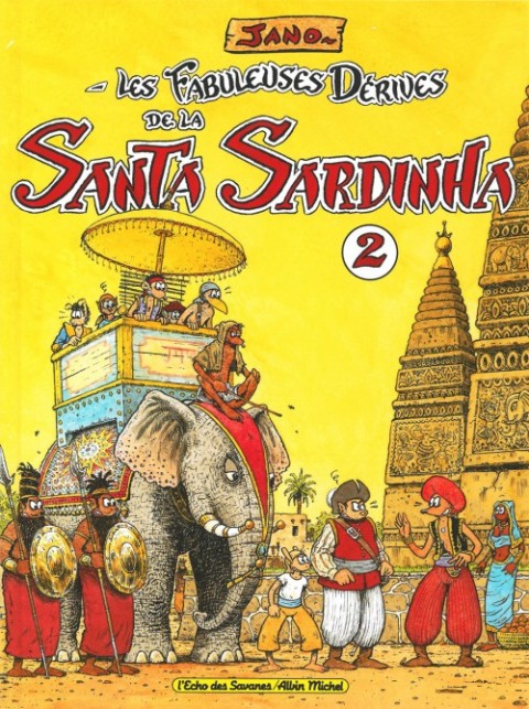 Les Fabuleuses dérives de la Santa Sardinha 2