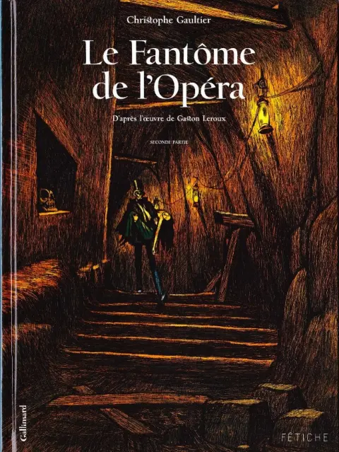 Le Fantôme de l'Opéra Seconde partie