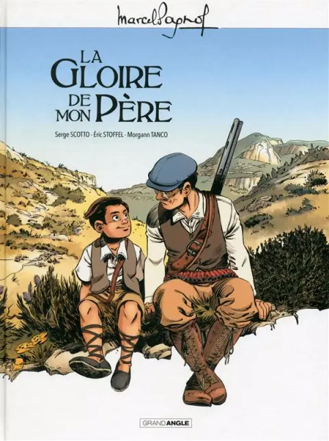 Souvenirs d'enfance Tome 1 La Gloire de mon Père