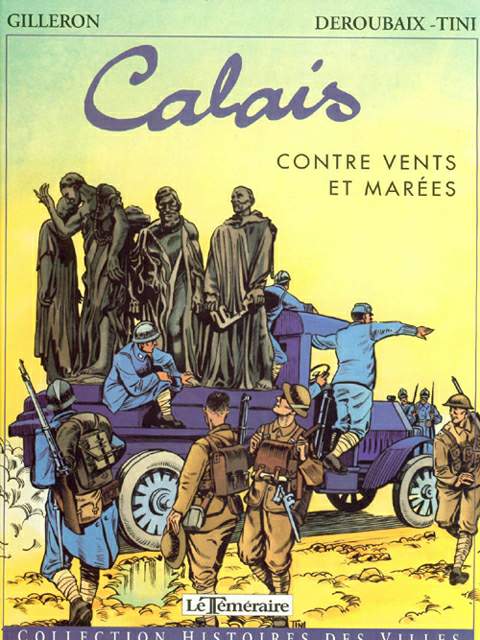 Couverture de l'album Histoires des Villes Tome 8 Calais - Contre vents et marées