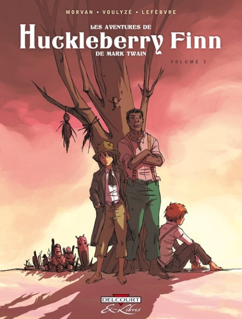 Couverture de l'album Les Aventures de Huckleberry Finn Volume 1