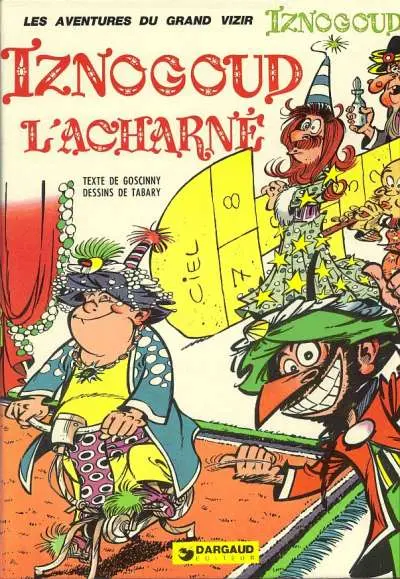 Iznogoud Tome 10 Iznogoud, l'acharné