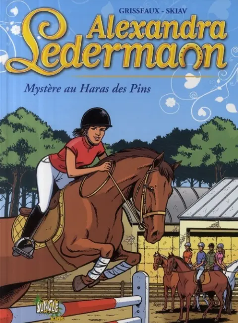 Alexandra Ledermann Tome 2 Mystère au haras des pins