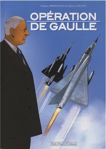 Couverture de l'album Opération de Gaulle Tome 1