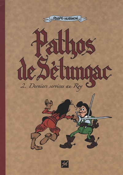 Couverture de l'album Pathos de Sétungac Tome 2 Derniers services au Roy