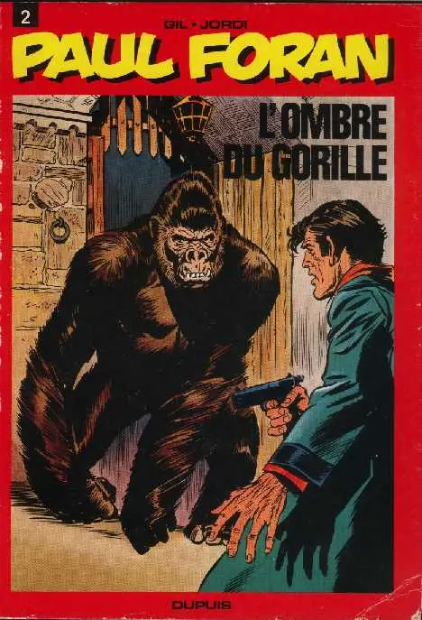 Paul Foran Tome 2 L'ombre du gorille