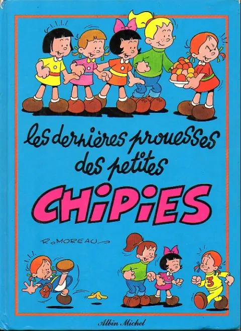 Les Petites chipies Tome 4 Les dernieres prouesses des petites chipies