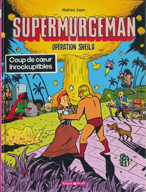 Autre de l'album Supermurgeman Tome 4 Opération Sheila