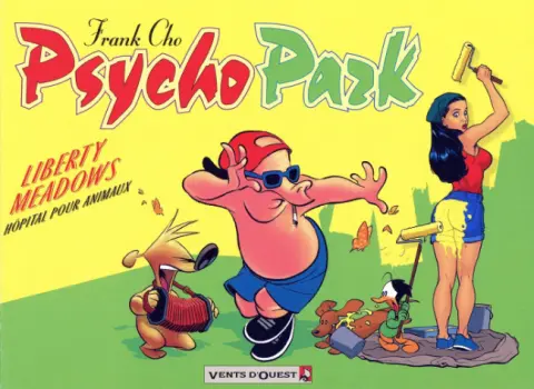 Psycho Park Tome 1 Liberty Meadows, hôpital pour animaux
