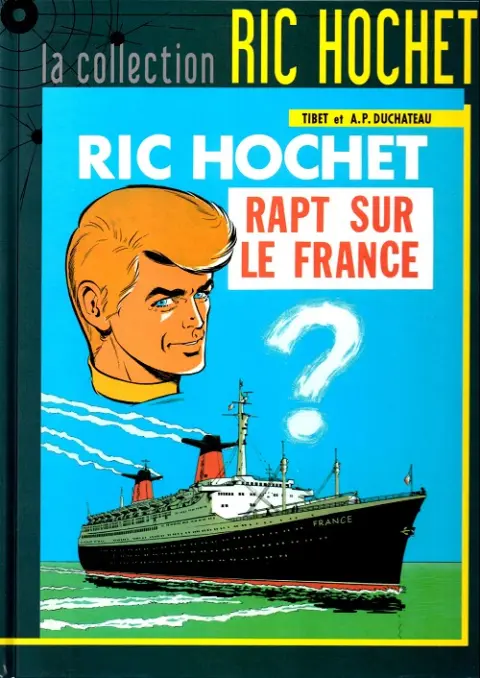 Ric Hochet La collection Tome 6 Rapt sur le France