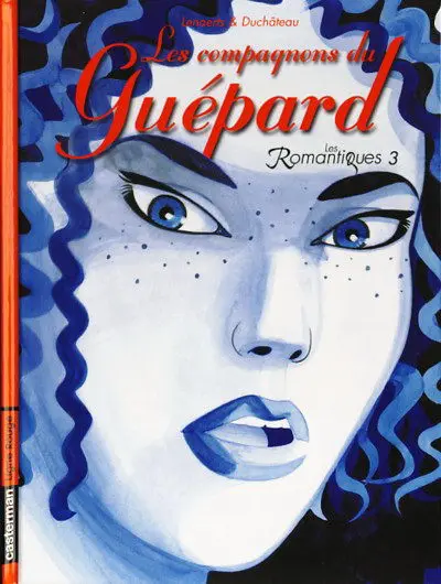 Les Romantiques Tome 3 Les compagnons du Guépard