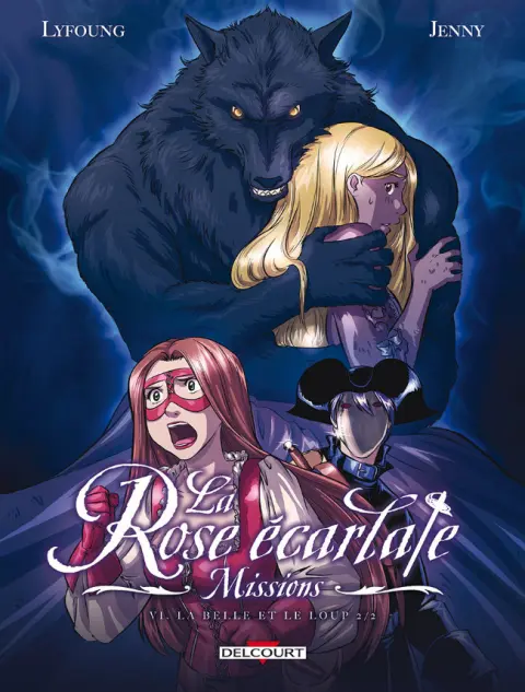 La Rose écarlate - Missions Tome 6 La Belle et le loup 2/2