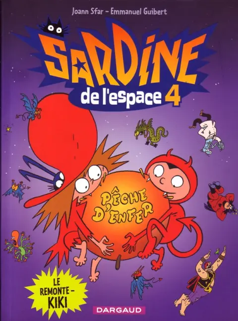Sardine de l'espace Dargaud Tome 4 Le remonte-kiki
