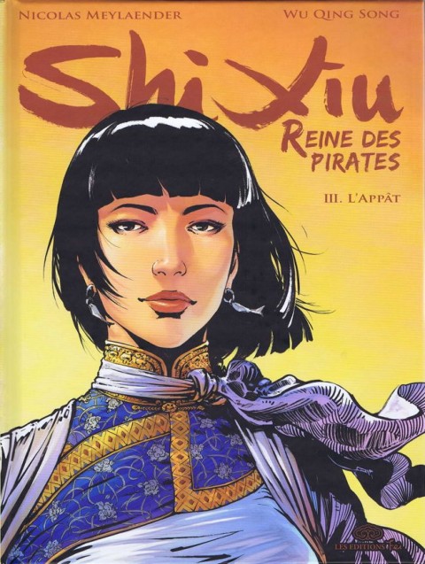Shi Xiu Reine des pirates Tome 3 L'Appât