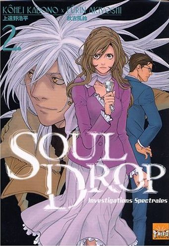 Soul Drop - Investigations spectrales Tome 2