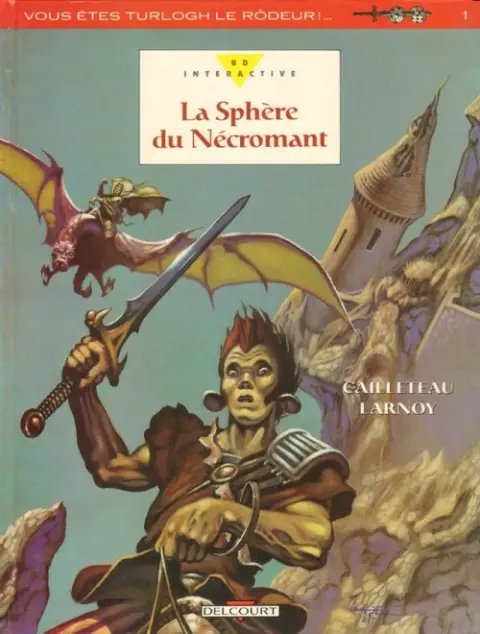 La Sphère du Nécromant Vous êtes Turlogh le Rôdeur!...