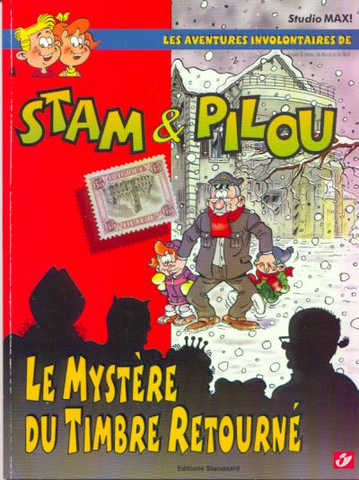 Couverture de l'album Les aventures involontaires de Stam et Pilou Tome 4 Le mystère du timbre retourné