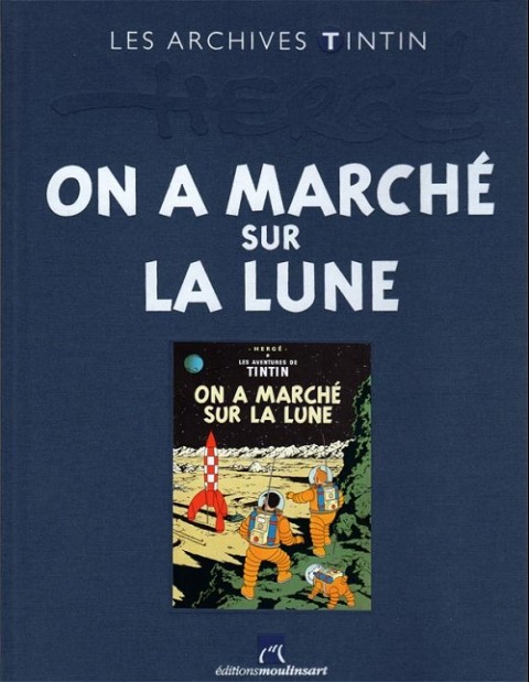 Couverture de l'album Les archives Tintin Tome 9 On a marché sur la Lune