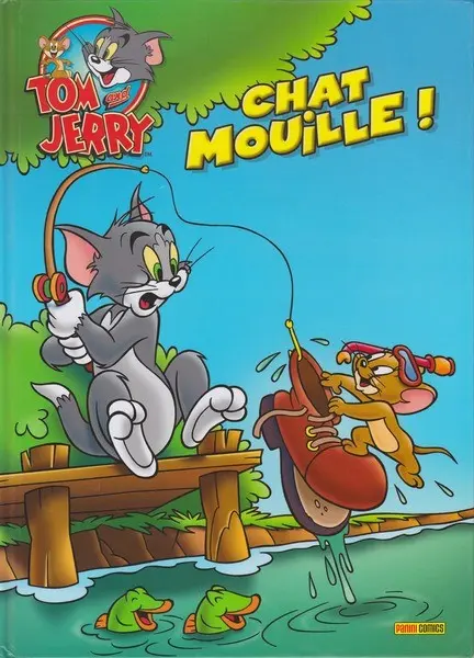 Tom and Jerry Tome 2 Chat mouille!